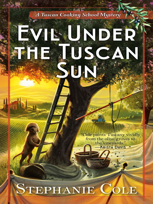 Title details for Evil Under the Tuscan Sun by Stephanie Cole - Wait list